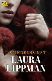 I spindelns n?t【電子書籍】[ Laura Lippman ]