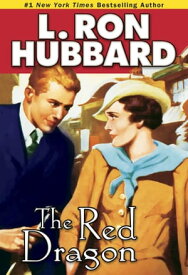 The Red Dragon【電子書籍】[ L. Ron Hubbard ]