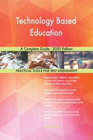 Technology Based Education A Complete Guide - 2020 Edition【電子書籍】[ Gerardus Blokdyk ]