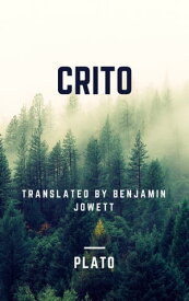 Crito (Annotated)【電子書籍】[ Plato ]