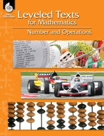 Leveled Texts for Mathematics: Number and Operations【電子書籍】[ Lori Barker ]