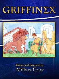 GRIFFINEX【電子書籍】[ Milkos Cruz ]