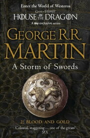 A Storm of Swords: Part 2 Blood and Gold (A Song of Ice and Fire, Book 3)【電子書籍】[ George R.R. Martin ]