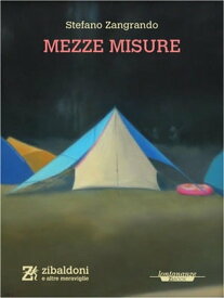 Mezze misure【電子書籍】[ Stefano Zangrando ]