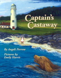 Captain's Castaway【電子書籍】[ Angeli Perrow ]