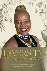 Diversity: My call to Action【電子書籍】[ Thandeka Mdlalo ]