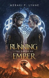 Running Ember The Vargr, #8【電子書籍】[ Meraki P. Lyhne ]
