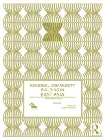 Regional Community Building in East Asia Countries in Focus【電子書籍】