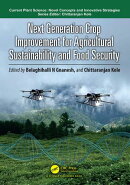 Next Generation Crop Improvement for Agricultural Sustainability and Food Security