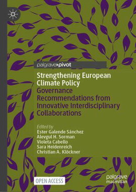 Strengthening European Climate Policy Governance Recommendations from Innovative Interdisciplinary Collaborations