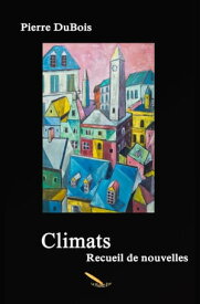 Climats【電子書籍】[ DuBois Pierre ]