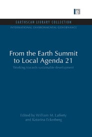 From the Earth Summit to Local Agenda 21 Working towards sustainable development【電子書籍】