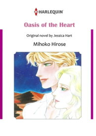 OASIS OF THE HEART (Harlequin Comics) Harlequin Comics【電子書籍】[ Jessica Hart ]