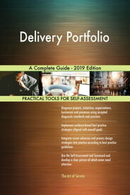 Delivery Portfolio A Complete Guide - 2019 Edition【電子書籍】[ Gerardus Blokdyk ]