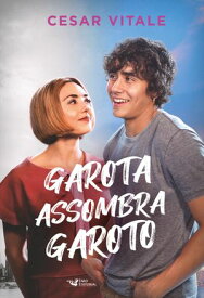 Garota assombra garoto【電子書籍】[ Cesar Vitale ]