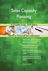 Sales Capacity Planning A Complete Guide - 2019 Edition【電子書籍】[ Gerardus Blokdyk ]