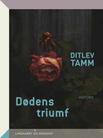D?dens triumf【電子書籍】[ Ditlev Tamm ]