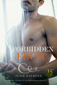 Forbidden Fruit【電子書籍】[ Susie Raymond ]