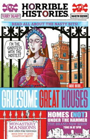 Gruesome Great Houses (newspaper edition) ebook【電子書籍】[ Terry Deary ]