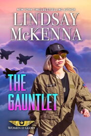 The Gauntlet【電子書籍】[ Lindsay McKenna ]
