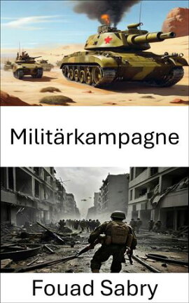Milit���rkampagne Strategische Kriegsf���hrung: Taktiken, Technologie und Triumphe