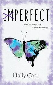 Imperfect【電子書籍】[ Holly Carr ]