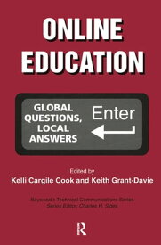 Online Education Global Questions, Local Answers【電子書籍】[ Kelli Cargile Cook ]