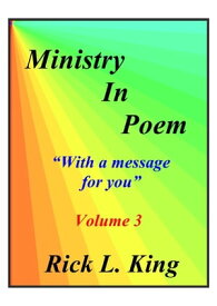 Ministry in Poem Vol 3【電子書籍】[ Rick King ]
