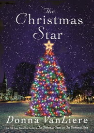 The Christmas Star A Novel【電子書籍】[ Donna VanLiere ]