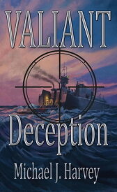 Valiant Deception【電子書籍】[ Michael J. Harvey ]