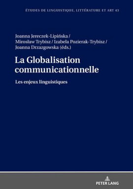 La Globalisation communicationnelle Les enjeux linguistiques
