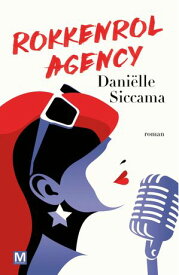 Rokkenrol Agency 【電子書籍】[ Dani?lle Siccama ]