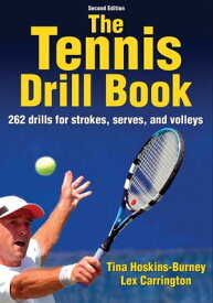 The Tennis Drill Book【電子書籍】[ Lex Carrington ]