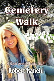 Cemetery Walk【電子書籍】[ Robert Kanehl ]