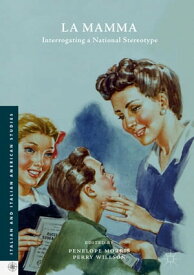 La Mamma Interrogating a National Stereotype【電子書籍】