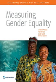 Measuring Gender Equality Streamlined Analysis with ADePT Software【電子書籍】[ Josefina Posadas ]