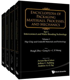 Encyclopedia Of Packaging Materials, Processes, And Mechanics - Set 1: Die-attach And Wafer Bonding Technology (A 4-volume Set)【電子書籍】[ Jeffrey C Suhling ]