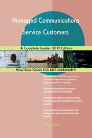 Managed Communications Service Customers A Complete Guide - 2019 Edition【電子書籍】[ Gerardus Blokdyk ]