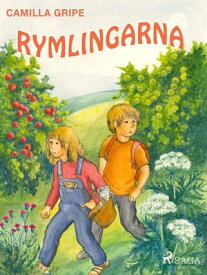 Rymlingarna【電子書籍】[ Camilla Gripe ]