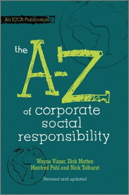 The A to Z of Corporate Social Responsibility【電子書籍】[ Wayne Visser ]