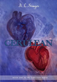 Cerulean (Book One in Series)【電子書籍】[ A.L. Singer ]