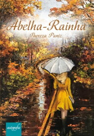 Abelha-rainha【電子書籍】[ Thereza Paniz ]