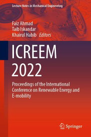 ICREEM 2022 Proceedings of the International Conference on Renewable Energy and E-mobility【電子書籍】