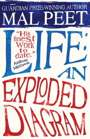 Life: An Exploded Diagram【電子書籍】[ Mal Peet ]