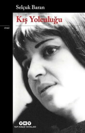 K?? Yolculu?u【電子書籍】[ Sel?uk Baran ]