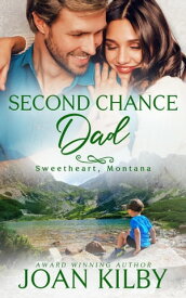 Second Chance Dad【電子書籍】[ Joan Kilby ]