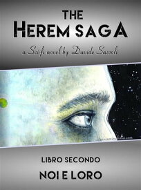 The Herem Saga #2 (Noi e loro)【電子書籍】[ Davide Sassoli ]