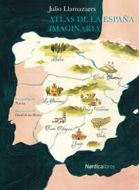 Atlas de la Espa?a imaginaria【電子書籍】[ Julio Llamazares ]