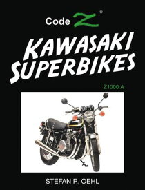 Kawasaki Superbikes Z1000 A【電子書籍】[ Stefan R. Oehl ]