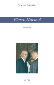 Pierre Harmel (poche) Biographie【電子書籍】[ Vincent Dujardin ]